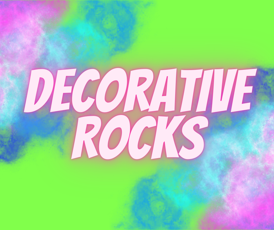 Decorative Rocks