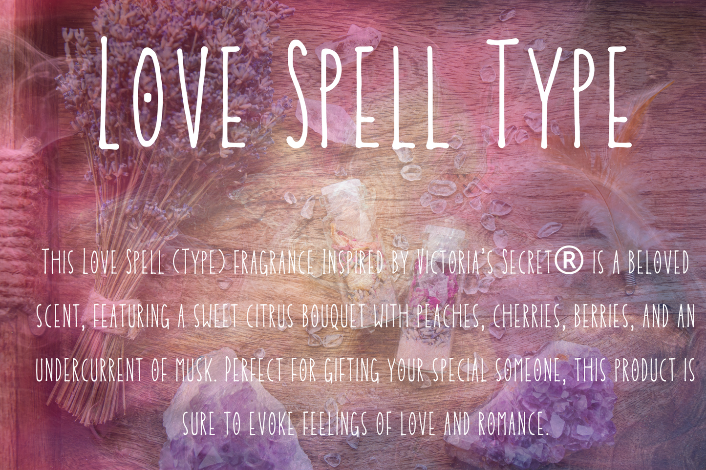 Love Spell Type