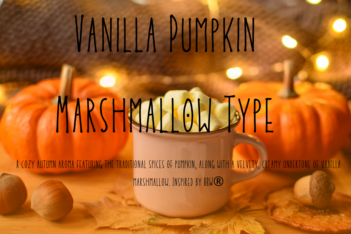 Vanilla Pumpkin Marshmallow Type 1 Pound